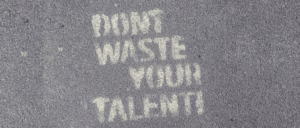 No desperdicies tu talento