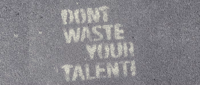 No desperdicies tu talento
