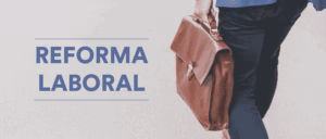 reforma laboral